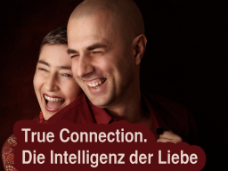 Webinar: True Connection - Die Intelligenz der Liebe