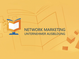 Webinar: Klasse 20.13 - 30 | Network Marketing Unternehmer Ausbildung