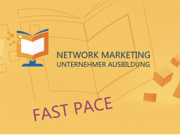 Webinar: FAST PACE der NETWORK MARKETING UNTERNEHMER AUSBILDUNG