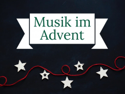 Webinar: Musik im Advent - die weihnachtliche Liedertankstelle in Coronazeiten