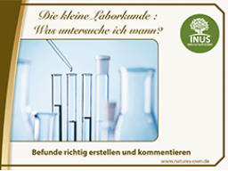 Webinar: Die kleine Laborkunde: Was untersuche ich wann? Befunde richtig esrtellen und kommentieren.