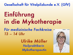 Webinar: Einführung in die Mykotherapie