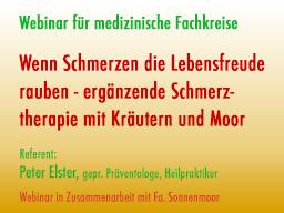 Webinar: Wenn Schmerzen die Lebensfreude rauben - ergänzende Schmerztherapie mit Kräutern und Moor