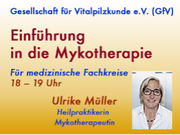 Webinar: Einführung in die Mykotherapie