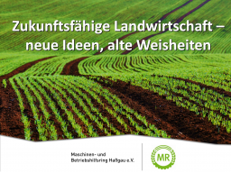 Webinar: Zukunftsfähige Landwirtschaft - neue Ideen, alte Weisheiten