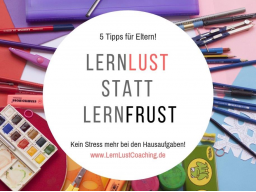 Webinar: LernLUST statt LernFRUST - Hilfe für Eltern
