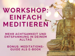 Webinar: Einfach meditieren - Mehr Achtsamkeit und Entspannung für deinen Alltag