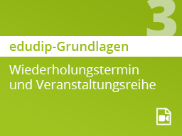 Webinar: Wiederholungstermin und Veranstaltungsreihe