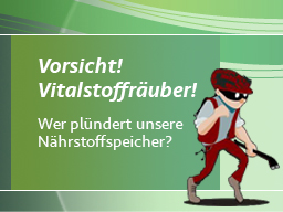 Webinar: Vorsicht Vitalstoffräuber! Wer plündert unsere Nährstoffspeicher?