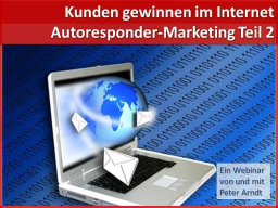 Webinar: Kunden gewinnen mit einem Autoresponder Teil II