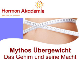 Webinar: Mythos Übergewicht - Das Gehirn und seine Macht