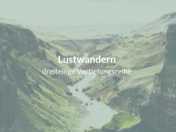 Webinar: Lustwandern - Vertiefungsreihe