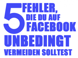 Webinar: 5 Fehler, die Du auf Facebook unbedingt vermeiden solltest