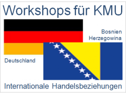Webinar: Deutschland-Bosnien und Herzegowina | Handelsbeziehungen, Anbahnung, Entwicklung, Optimierung