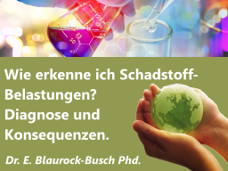 Webinar: Wie erkenne ich Schadstoff-Belastungen? Diagnose und Konsequenzen.