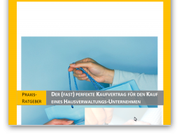 Webinar: Der Kaufvertrag bei Kauf / Verkauf eines Hausverwaltungs-Unternehmens