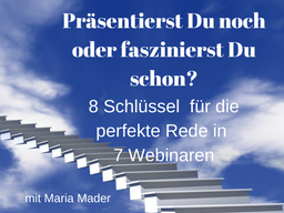 Webinar: Präsentierst Du noch oder faszinierst Du schon?