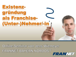 Webinar: Existenzgründung als Franchise-(Unter-)Nehmer/-in?