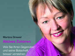 Webinar: Aktives Zuhören mit Dr. Ing. Martina Dressel