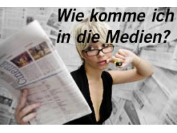 Webinar: Wie komme ich in die Medien? PR zum Selbermachen