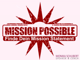 Webinar: Mission Possible - Ein wichtiger Schlüssel zur Marke ICH Webinar: Mission Possible - Ein wichtiger Schlüssel zur Marke ICH