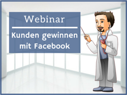 Webinar: Kunden gewinnen mit Facebook