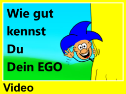 Webinar: Wie gut kennst Du dein Ego