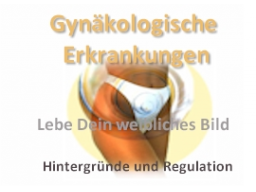 Webinar: Gyn. Erkrankungen Hintergründe und Regulation