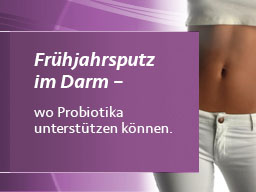 Webinar: Frühjahrsputz für den Darm - wo Probiotika unterstützen können
