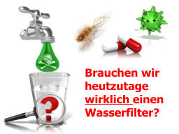 Webinar: Sind Wasserfilter wirklich sinnvoll?