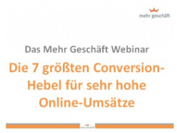 Webinar: Die 7 größten Conversion-Hebel für sehr hohe Online-Umsätze