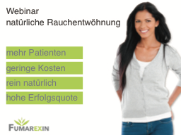 Webinar: Eine rein natürliche Rauchentwöhnungstherapie für Ihre Praxis