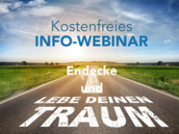 Webinar: Info-Webinar "Den ureigensten Traum entdecken und leben!" - Authentisch erfolgreich sein
