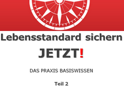 Webinar: "Lebensstandard sichern-JETZT" Teil 2