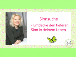 Webinar: Sinnsuche - Entdecke den tieferen Sinn in deinem Leben