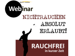 Webinar: nicht-RAUCHEN absolut erlaubt !