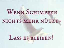 Webinar: Wenn Schimpfen nichts mehr nützt ...