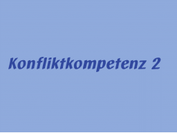 Webinar: Konfliktkompetenz 2: Sie erkennen Konfliktsymptome