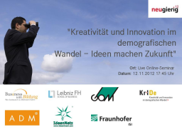 Webinar: neugierig12 - Kreativität und Innovation im demografischen Wandel Ideen machen Zukunft!