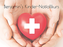 Webinar: Benjamin's Kinder-Notfallkurs