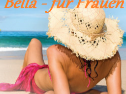Webinar: Bella - für Frauen! Selbstsicherheit + Ausstrahlung, statt hormonelles Durcheinander + Missbefinden