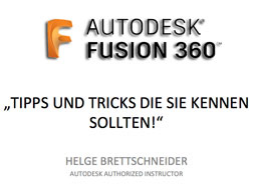 Webinar: Fusion 360: Tipps und Tricks die Sie kennen sollten