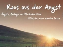 Webinar: Raus aus der Angst-Hinein ins Leben