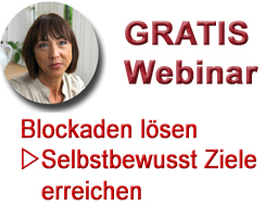 Webinar: Blockaden lösen - selbstbewusst Ziele erreichen
