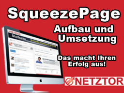 Webinar: SqueezePage (Eintragungsseite): Aufbau und Umsetzung für mehr Interessenten (Leads)