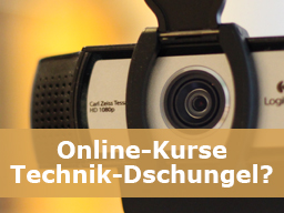 Webinar: Online-Kurse: Technik-Dschungel?