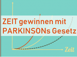 Webinar: Zeit gewinnen mit PARKINSONs Gesetz