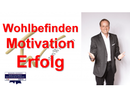 Webinar: Torsten Will - Wohlbefinden, Motivation, Erfolg! Ein Dreiklang, der es in sich hat.