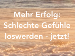 Webinar: Wie Du Selbstsabotage und Ausbrems-Gefühle sofort loswirst.
