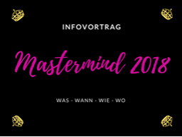 Webinar: ONLINE Mastermind-Erfolgskurs Gruppe - Infovortrag